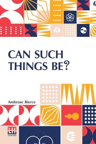 Can Such Things Be? von Lector House