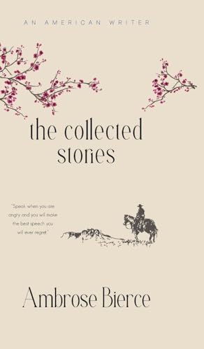 The Collected Stories of Ambrose Bierce von JollyJoy Books