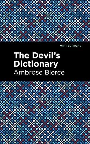 The Devil's Dictionary (Mint Editions (Humorous and Satirical Narratives))