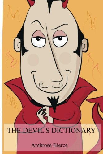 The Devil's Dictionary The Devil's Dictionary von CreateSpace Independent Publishing Platform