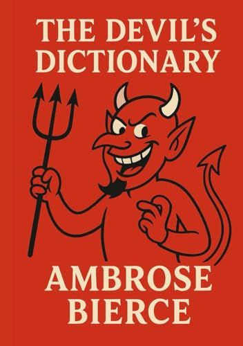 The Devil's Dictionary: Complete and Illustrated Edition von The Lost Book Project
