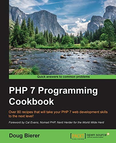 PHP 7 Programming Cookbook (English Edition): Over 80 recipes that will take your PHP 7 web development skills to the next level!
