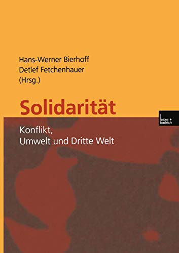 Solidarität: Konflikt, Umwelt und Dritte Welt Solidarität: Konflikt, Umwelt und Dritte Welt von VS Verlag für Sozialwissenschaften