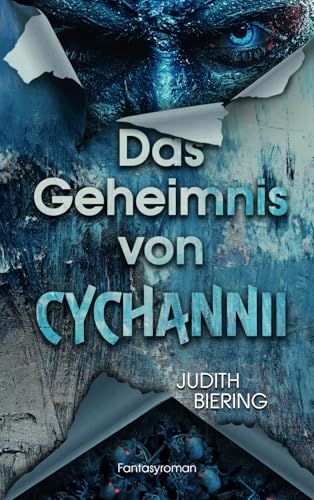 Das Geheimnis von Cychannii: dunkel angehauchte Portalfantasy über geheimnisvolle Bilderwelten Das Geheimnis von Cychannii: dunkel angehauchte Portalfantasy über geheimnisvolle Bilderwelten von Independently published