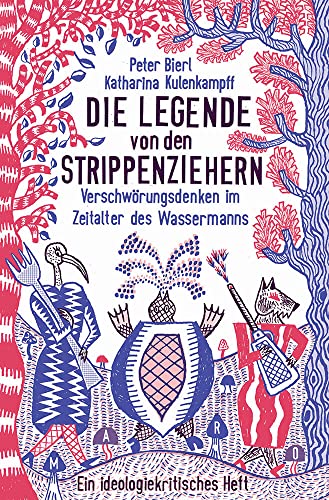 Die Legende von den Strippenziehern: Verschwörungsdenken im Zeitalter des Wassermanns (MaroHefte) von Maro Verlag