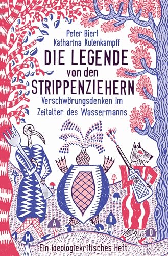 Die Legende von den Strippenziehern: Verschwörungsdenken im Zeitalter des Wassermanns (MaroHefte)
