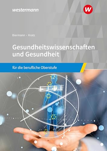 Gesundheitswissenschaften und Gesundheit: für die berufliche Oberstufe Schulbuch Gesundheitswissenschaften und Gesundheit: für die berufliche Oberstufe Schulbuch von Westermann Berufliche Bildung