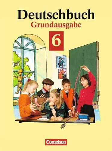 Deutschbuch, Grundausgabe, neue Rechtschreibung, 6. Schuljahr