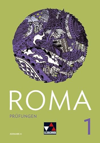 Roma A / ROMA A Prüfungen 1: Zu den Lektionen 1-15 von Buchner, C.C. Verlag