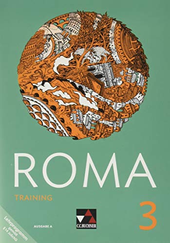 Roma A / ROMA A Training 3: inklusive Vokabeltraining mit phase6. Zu den Lektionen 21-30