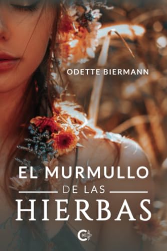 El murmullo de las hierbas von Caligrama