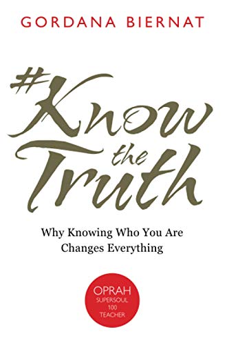 #KnowtheTruth: Why Knowing Who You Are Changes Everything von Hay House UK