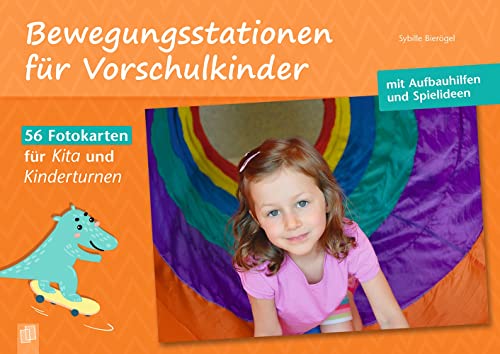 Bewegungsstationen für Vorschulkinder: 56 Fotokarten für Kita und Kinderturnen mit Aufbauhilfen und Spielideen