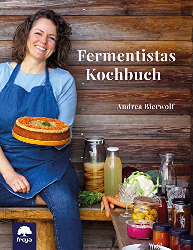 Fermentistas Kochbuch von Freya