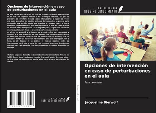 Opciones de intervención en caso de perturbaciones en el aula: Tesis de máster von Ediciones Nuestro Conocimiento