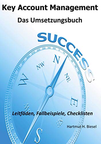 Key Account Management: Das Umsetzungsbuch von Books on Demand GmbH
