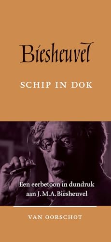 Schip in dok: een eerbetoon in dundruk aan J.M.A. Biesheuvel von Uitgeverij Van Oorschot