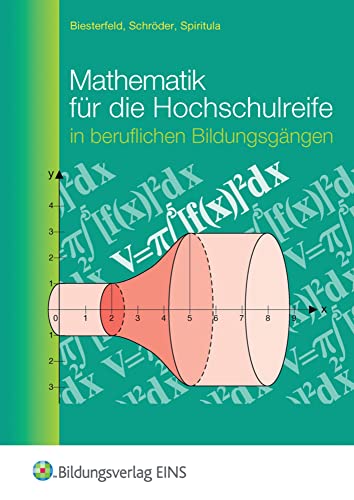Mathematik für die Hochschulreife in beruflichen Bildungsgängen: Schülerband (Mathematik: Ausgabe für die Hochschulreife in Beruflichen Bildungsgängen) von Westermann Berufliche Bildung GmbH