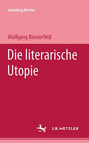 Die literarische Utopie (Sammlung Metzler)