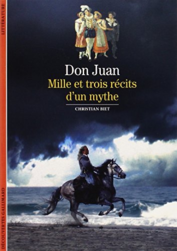Don Juan: Mille et trois récits d'un mythe von GALLIMARD