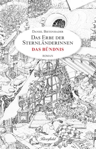 Das Bündnis: Das Erbe der Sternländerinnen – Band 2 von Riverfield Verlag