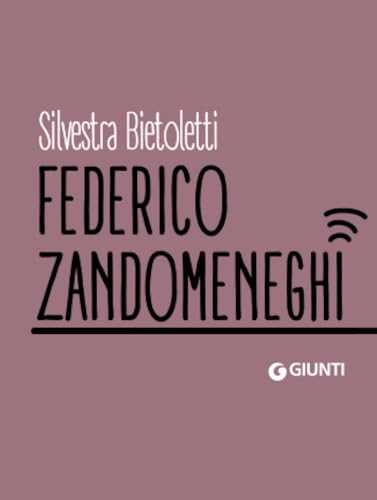 Federico Zandomeneghi (Dossier Pocket) von Giunti