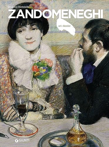 Zandomeneghi (Dossier d'art) von Giunti Editore