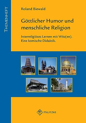 Göttlicher Humor und menschliche Religion: Interreligöses Lernen mit Witz(en)