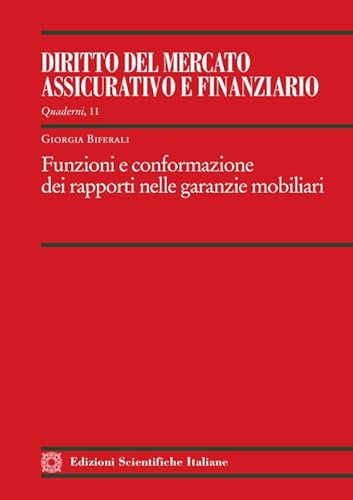 Funzioni e conformazione dei rapporti nelle garazie mobiliari Funzioni e conformazione dei rapporti nelle garazie mobiliari von Edizioni Scientifiche Italiane