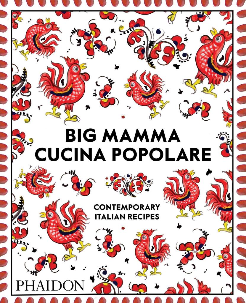 Big Mamma Cucina Popolare von Phaidon Verlag GmbH