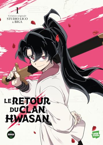 Le retour du clan Hwasan - Tome 1 Le retour du clan Hwasan - Tome 1 von SIKKU WEBTOON