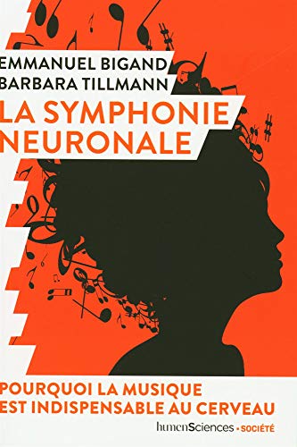 La symphonie neuronale: Pourquoi la musique est indispensable au cerveau von TASCHEN