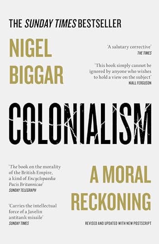 Colonialism: A Moral Reckoning von William Collins
