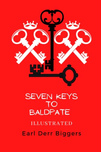 Seven Keys to Baldpate Illustrated von Independently published