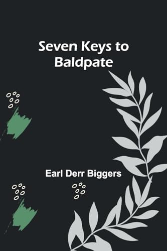 Seven Keys to Baldpate von Alpha Edition