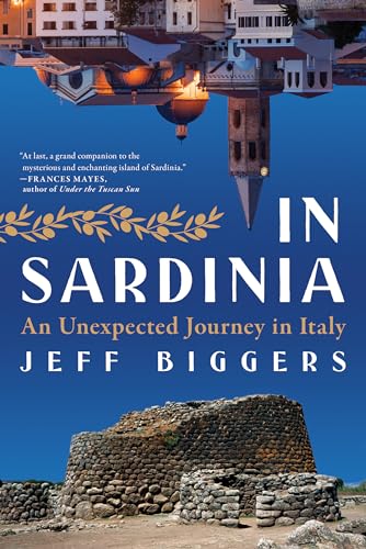 In Sardinia: An Unexpected Journey in Italy