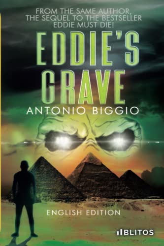 Eddie’s Grave: From the same Author, the sequel to the bestseller Eddie Must Die!