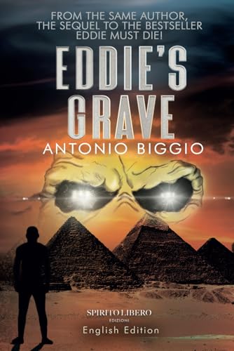 Eddie's Grave: The sequel to the acclaimed "Eddie Must Die". Adrenaline, mystery and plot twists in this new chapter about Andrew Briggs and Iron ... of Andrew Briggs and Iron Maiden, Band 2) von Independently published
