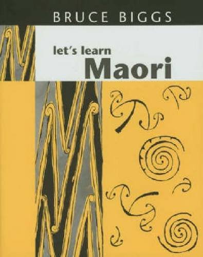 Let's Learn Maori: A Guide to the Study of the Maori Language von Auckland University Press