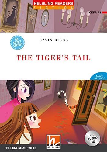 Helbling Readers Red Series, Level 1 / The Tiger's Tail: Maze Stories / Helbling Readers Red Series / Level 1 (A1) (Helbling Readers Red Series, Level 1: Maze Stories) von Helbling Verlag GmbH