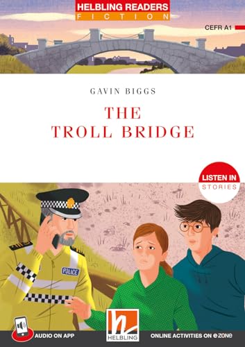 Helbling Readers Red Series, Level 1 / The Troll Bridge: Listen in - Stories / Helbling Readers Red Series / Level 1 (A1) (Helbling Readers Fiction)
