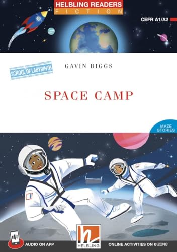 Space Camp + audio on app: Helbling Readers Red Series, Level 2 (A1/A2)