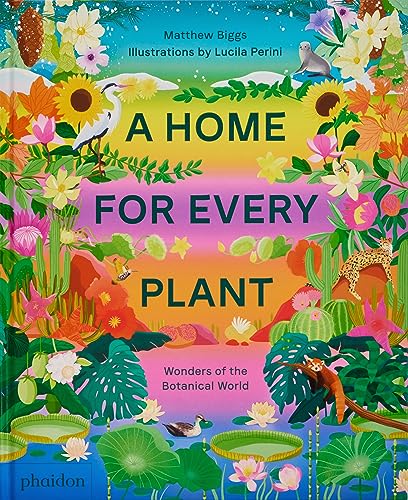 A Home for Every Plant: Wonders of the Botanical World (Libri per bambini) von PHAIDON