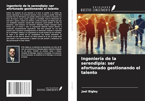 Ingeniería de la serendipia: ser afortunado gestionando el talento von Ediciones Nuestro Conocimiento