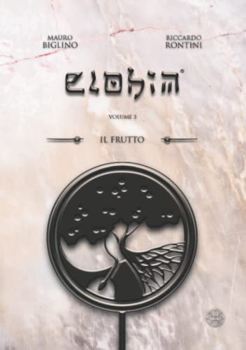 Il Frutto: Versione Base (ELOHIM, Band 3)