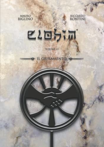 Il Giuramento: Versione Base (ELOHIM, Band 13)