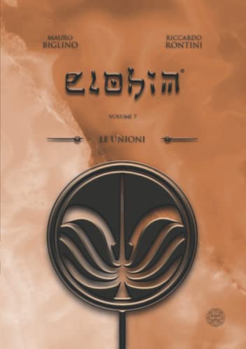 Le Unioni: Versione Base (ELOHIM, Band 7)