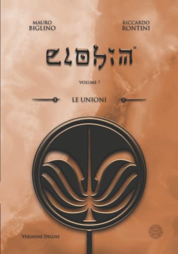 Le Unioni: Versione Deluxe (ELOHIM, Band 7)