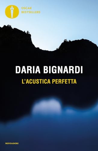 L'acustica perfetta (Oscar bestsellers) von Mondadori