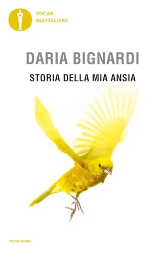Storia della mia ansia (Oscar bestsellers)